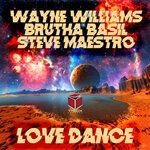 cover: Brutha Basil|Steve Miggedy Maestro|Wayne Williams - Love Dance