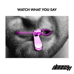 cover: Danny Dennett - Watch What You Say