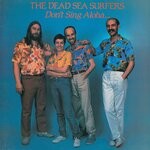 cover: The Dead Sea Surfers - Don't Sing Aloha... When I Goha