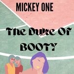 cover: Mickey One - The Duke Of Booty