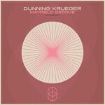 cover: Dunning Krueger - Mayfield Groove