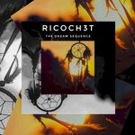 cover: Ricoch3t - The Dream Sequence