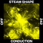 cover: Steam Shape - Conduction