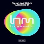 cover: Din Jay|Jame Starck - Take Me Higher