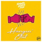 cover: Shaka Loves You - Hangin' Out