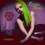 cover: Rainy Terrell - Unworthy (Explicit)