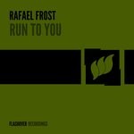 cover: Rafael Frost - Run To You