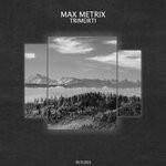 cover: Max Metrix - Trimurti