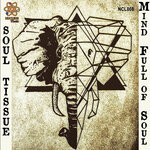 cover: Soul Tissue - Mind Full Of Soul