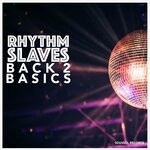 cover: The Rhythm Slaves - Back To Basics