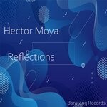 cover: Hector Moya - Reflections (Original Mix)