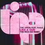 cover: Rasul|The Viron - Like A Gun (The Rich Kid Remix)