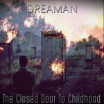 cover: Dreaman - The Closed Door To Childhood