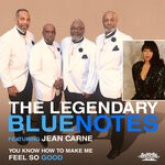 cover: The Legendary Bluenotes|Jean Carne - You Know How To Make Me Feel So Good (Radio Version)