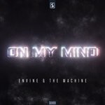 cover: Envine|The Machine - On My Mind