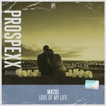 cover: Mazul - Love Of My Life (Original Mix)