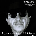 cover: Trade Martin - Loveability (Northern Soul Series)