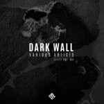 cover: Various - Dark Wall, Vol 001