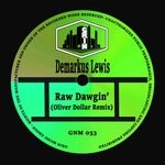 cover: Demarkus Lewis - Raw Dawgin' (Oliver Dollar Remix)