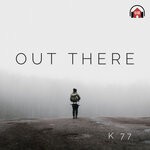 cover: K 77 - Out There