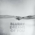 cover: Mark Lower - Blurry Dreams Of You