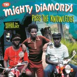 cover: Mighty Diamonds - Reggae Anthology: Mighty Diamonds - Pass The Knowledge