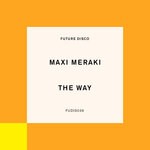 cover: Maxi Meraki - The Way (Extended Mix)