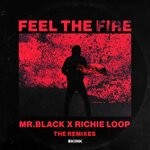 cover: Mr.black|Richie Loop - Feel The Fire (The Remixes)