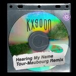 cover: Kx9000feat Ddove - Hearing My Name (Tour-Maubourg remix)