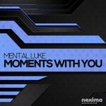 cover: Mental Luke - Moments With You