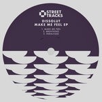 cover: Dissolut - Make Me Feel EP