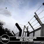 cover: Bradley Underground - Set You Free