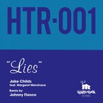 cover: Jake Childs|Margaret Menchaca - Lies (Johnny Fiasco Remix)