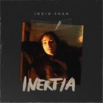 cover: India Shan - Inertia (Explicit)