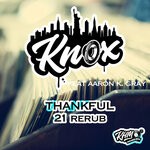 cover: Aaron K. Gray|Knox - Thankful (21 Rerub)