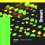 cover: Sawer - Want To Hear