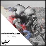 cover: Defence Of Excess - Our Way