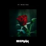 cover: Iberian - If I Miss You