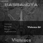 cover: Bassanova - Violence EP