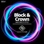 cover: Block & Crown - Wild Disco Style