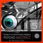 cover: Psycho Abstract - Living In A Continuous Dejavu