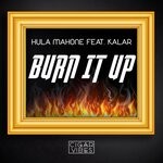 cover: Hula Mahone|Kalar - Burn It Up