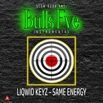 cover: Liqwid Keyz - Same Energy