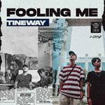 cover: Tineway - Fooling Me