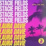 cover: Laura Davie|Stacie Fields - Find The Joy (Extended Mix)