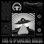 cover: Local Suicide - This Is Iptamenos Discos