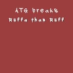 cover: Atg Breaks - Ruffa Than Ruff