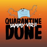 cover: Sammy Virji - Quarantine Done