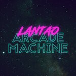 cover: Lantao - Arcade Machine