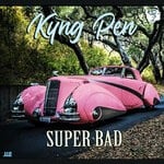 cover: Kyng Pen - Super Bad